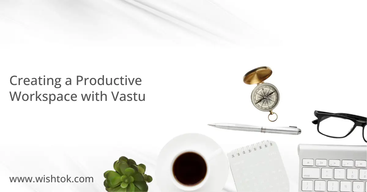 creating-a-productive-workspace-with-vastu